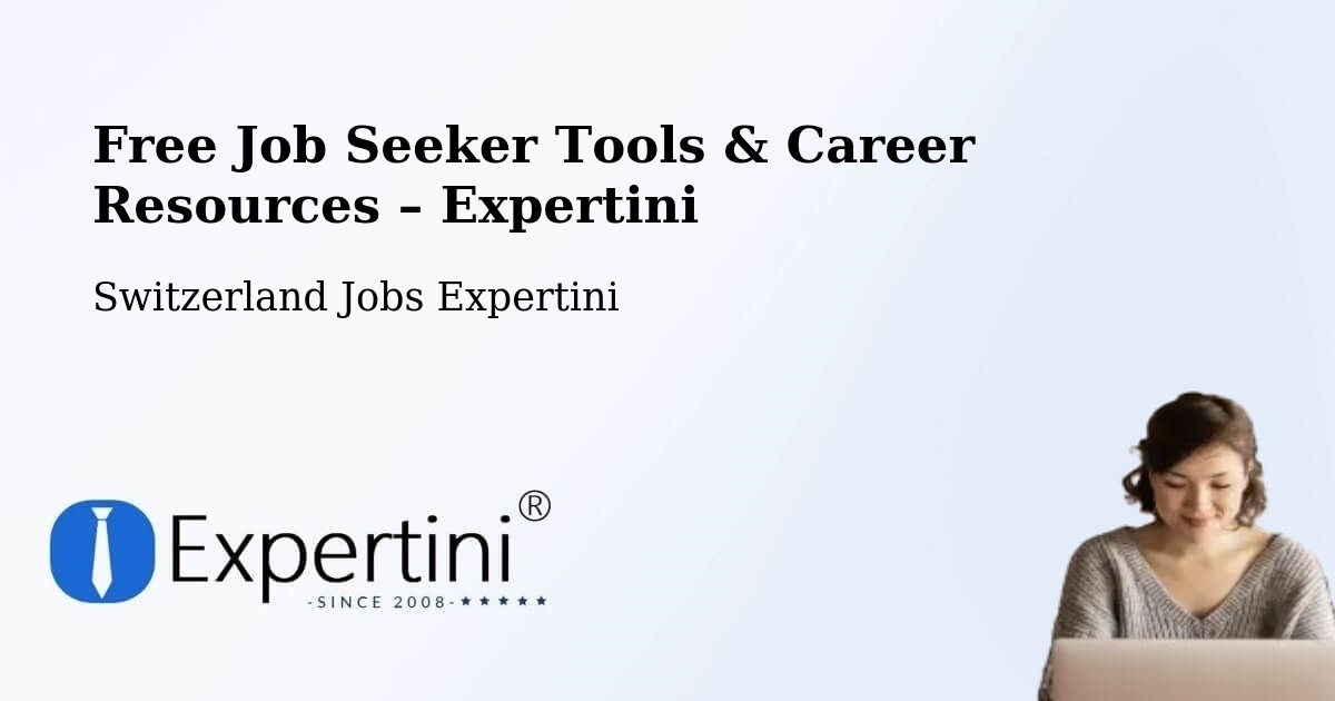 Free Job Seeker Tools & Career Resources – Würenlos - Würenlos, Switzerland Jobs Expertini