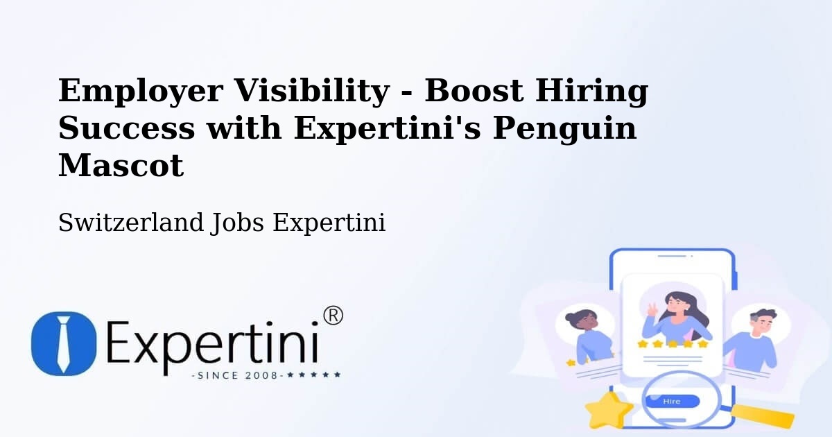 CV and Resume Visibility Optimization – Würenlos - Switzerland Jobs Expertini